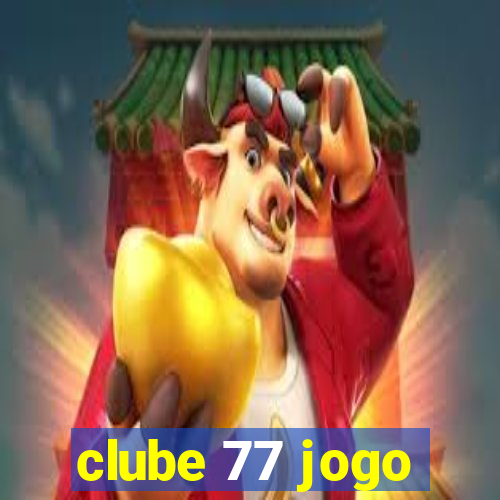 clube 77 jogo